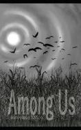 Among Us di Moon Jenevieve Moon edito da Independently Published