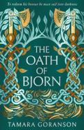 The Oath Of Bjorn di Tamara Goranson edito da HarperCollins Publishers