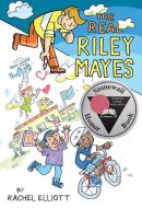 The Real Riley Mayes di Rachel Elliott edito da BALZER & BRAY