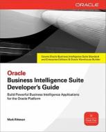 Oracle Business Intelligence Suite Developer's Guide di Mark Rittman edito da Mcgraw-hill Education - Europe