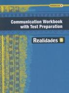 Realidades Communication Workbook with Test Preparation B edito da PEARSON SCHOOL K12