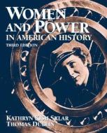 Women and Power in American History di Kathryn Sklar, Thomas Dublin edito da Pearson Education (US)