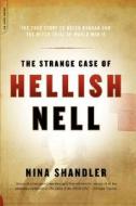 The Strange Case Of Hellish Nell di Nina Shandler edito da The Perseus Books Group