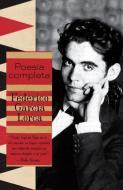 Poesia Completa = Complete Poetry di Federico Garcia Lorca edito da RANDOM HOUSE ESPANOL
