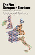 The First European Elections di Chris Cook, Mother Mary Francis edito da Palgrave Macmillan
