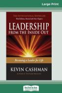 Leadership from the Inside Out di Kevin Cashman edito da ReadHowYouWant