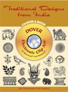 Traditional Designs From India Cd-rom And Book di Dover edito da Dover Publications Inc.