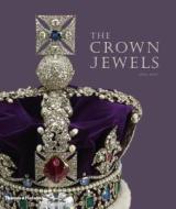 The Crown Jewels di Anna Keay edito da Thames & Hudson Ltd