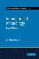 Intonational Phonology di D.Robert Ladd edito da Cambridge University Press