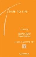 True to Life Starter Class Cassette Set di Stephen Slater, Simon Haines edito da Cambridge University Press