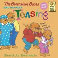 The Berenstain Bears and Too Much Teasing di Stan Berenstain, Jan Berenstain edito da TURTLEBACK BOOKS