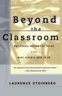 Beyond the Classroom di Laurence Steinberg edito da TOUCHSTONE PR