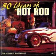 50 Years Of "hotrod" di "Hotrod Magazine" edito da Motorbooks International