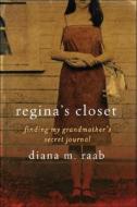 Regina's Closet di Raab Diana edito da Beaufort Books