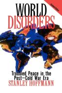 World Disorders di Stanley Hoffmann edito da Rowman & Littlefield Publishers, Inc.