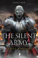 The Silent Army di James A. Moore edito da ANGRY ROBOT