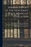 Annual Report of the New Jersey State Board of Education; 1869 edito da LIGHTNING SOURCE INC