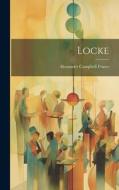 Locke di Alexander Campbell Fraser edito da LEGARE STREET PR