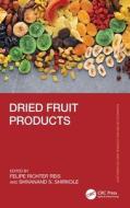 Dried Fruit Products edito da Taylor & Francis Ltd