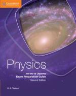 Physics for the IB Diploma Exam Preparation Guide di K. A. Tsokos edito da Cambridge University Press