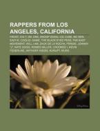 Rappers From Los Angeles, California: Fr di Books Llc edito da Books LLC, Wiki Series