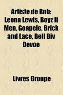 Artiste De Rnb: Leona Lewis, Boyz Ii Men di Livres Groupe edito da Books LLC, Wiki Series