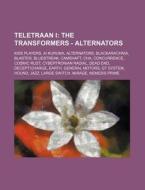 Teletraan I: The Transformers - Alternat di Source Wikia edito da Books LLC, Wiki Series