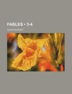 Fables (3-4) di Alexis Rousset edito da General Books Llc