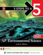 5 Steps to a 5: AP Environmental Science 2020 di Linda Williams edito da McGraw-Hill Education