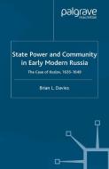 State, Power and Community in Early Modern Russia di Brian L. Davies edito da Palgrave Macmillan