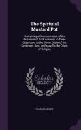 The Spiritual Mustard Pot di Charles Morey edito da Palala Press