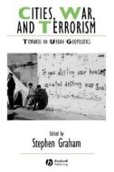 Cities War Terrorism di Graham edito da John Wiley & Sons