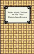 Sonnets From The Portuguese And Other Poems di Professor Elizabeth Barrett Browning edito da Digireads.com