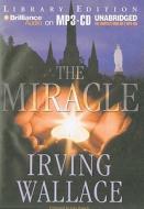 The Miracle di Irving Wallace edito da Brilliance Audio