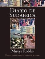 Diario de Sudáfrica di Mireya Robles edito da Xlibris