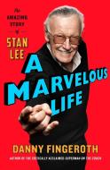 A Marvelous Life di Danny Fingeroth edito da Simon + Schuster UK