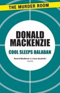 Cool Sleeps Balaban di Donald MacKenzie edito da The Murder Room