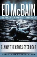 Gladly the Cross-Eyed Bear di Ed Mcbain edito da THOMAS & MERCER