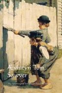 Aevintyri Tom Sawyer: The Adventures of Tom Sawyer (Icelandic Edition) di Mark Twain edito da Createspace