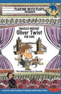 Charles Dickens' Oliver Twist for Kids: 3 Short Melodramatic Plays for 3 Group Sizes di Brendan P. Kelso, Khara C. Barnhart edito da Createspace Independent Publishing Platform