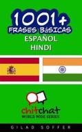 1001+ Frases Basicas Espanol - Hindi di Gilad Soffer edito da Createspace