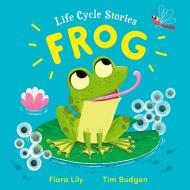 Life Cycle Stories: Frog di Flora Lily edito da Hachette Children's Group