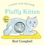 Fluffy Kitten di Rod Campbell edito da Pan Macmillan