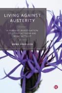 Living Against Austerity di EMMA CRADDOCK edito da Bristol University Press