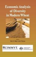 Economic Analysis of Diversity in Modern Wheat di Erika C. H. Meng edito da CRC Press