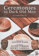 Ceremonies in Dark Old Men di Lonne Elder edito da LA Theatre Works