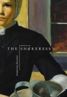 The Shakeress di Kimberly Burton Heuston edito da Calkins Creek Books