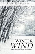 Winter Wind di Tom Despard edito da XULON PR