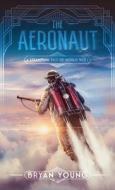 Aeronaut di Bryan Young edito da WordFire Press LLC