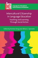 Intercultural Citizenship In Language Education edito da Channel View Publications